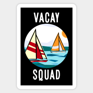 Vacay Squad Magnet